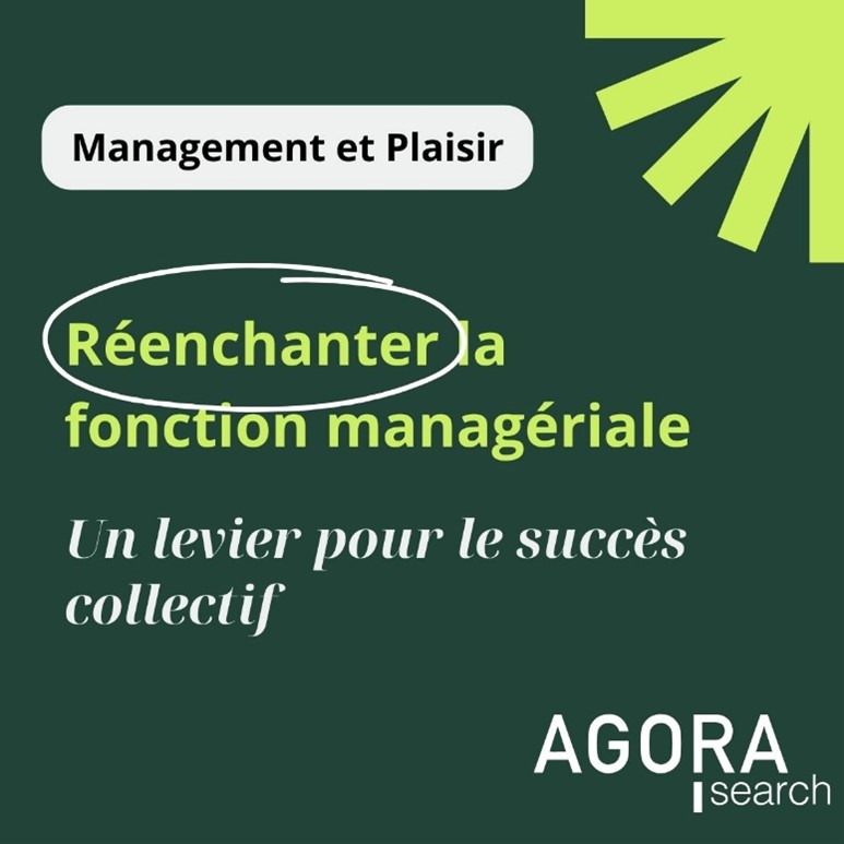 🌟 Management et plaisir : réenchanter la fonction managériale, un levier pour le succès collectif ? 🌟